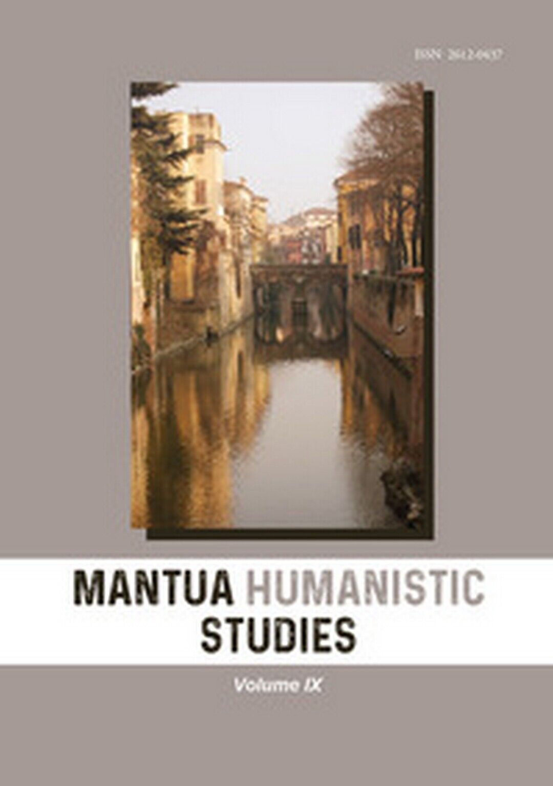Mantua humanistic studies Vol.9  di R. Santi,  2019,  Youcanprint libro usato