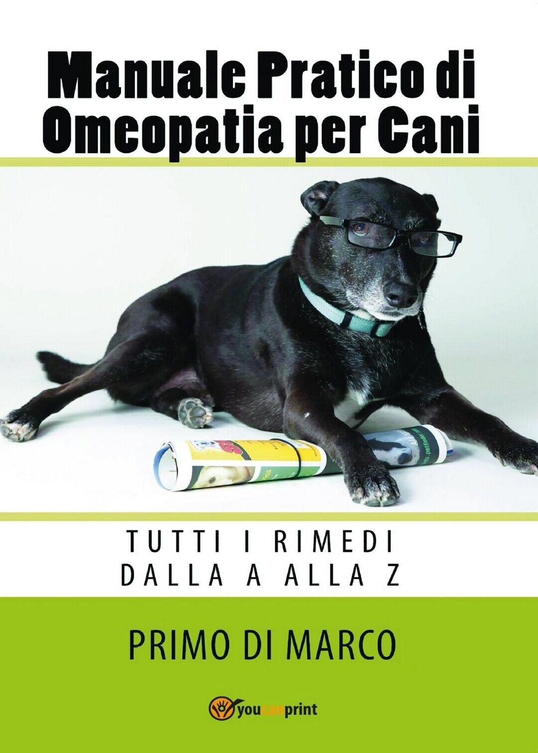 Manuale Pratico Omeopatia per Cani  di Primo Di Marco,  2017,  Youcanprint libro usato