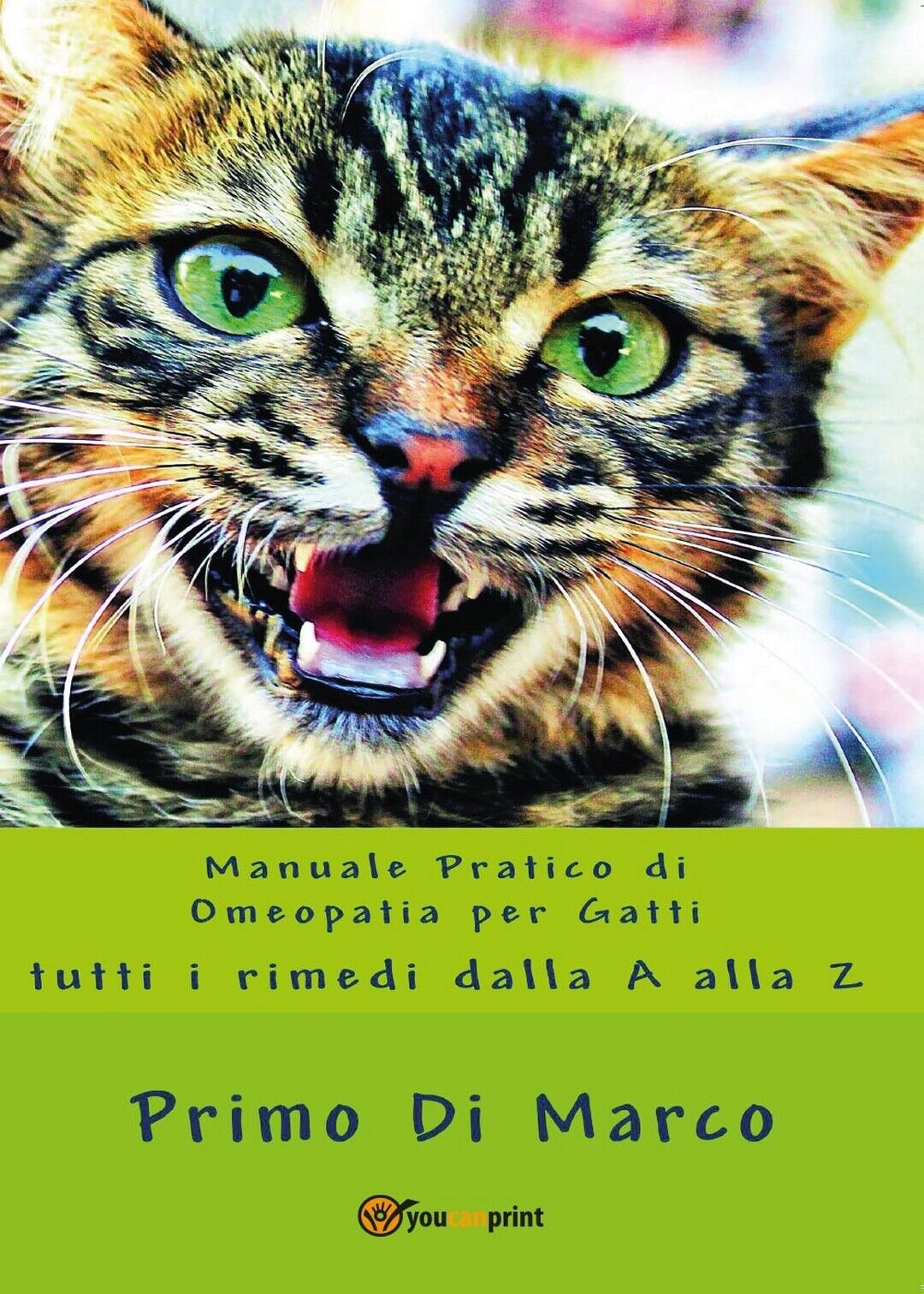 Manuale Pratico Omeopatia per Gatti  di Rimo Di Marco,  2017,  Youcanprint libro usato