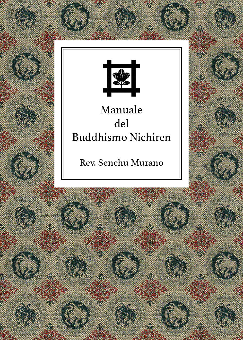 Manuale del buddhismo Nichiren di Filippo Adami,  2019,  Youcanprint libro usato