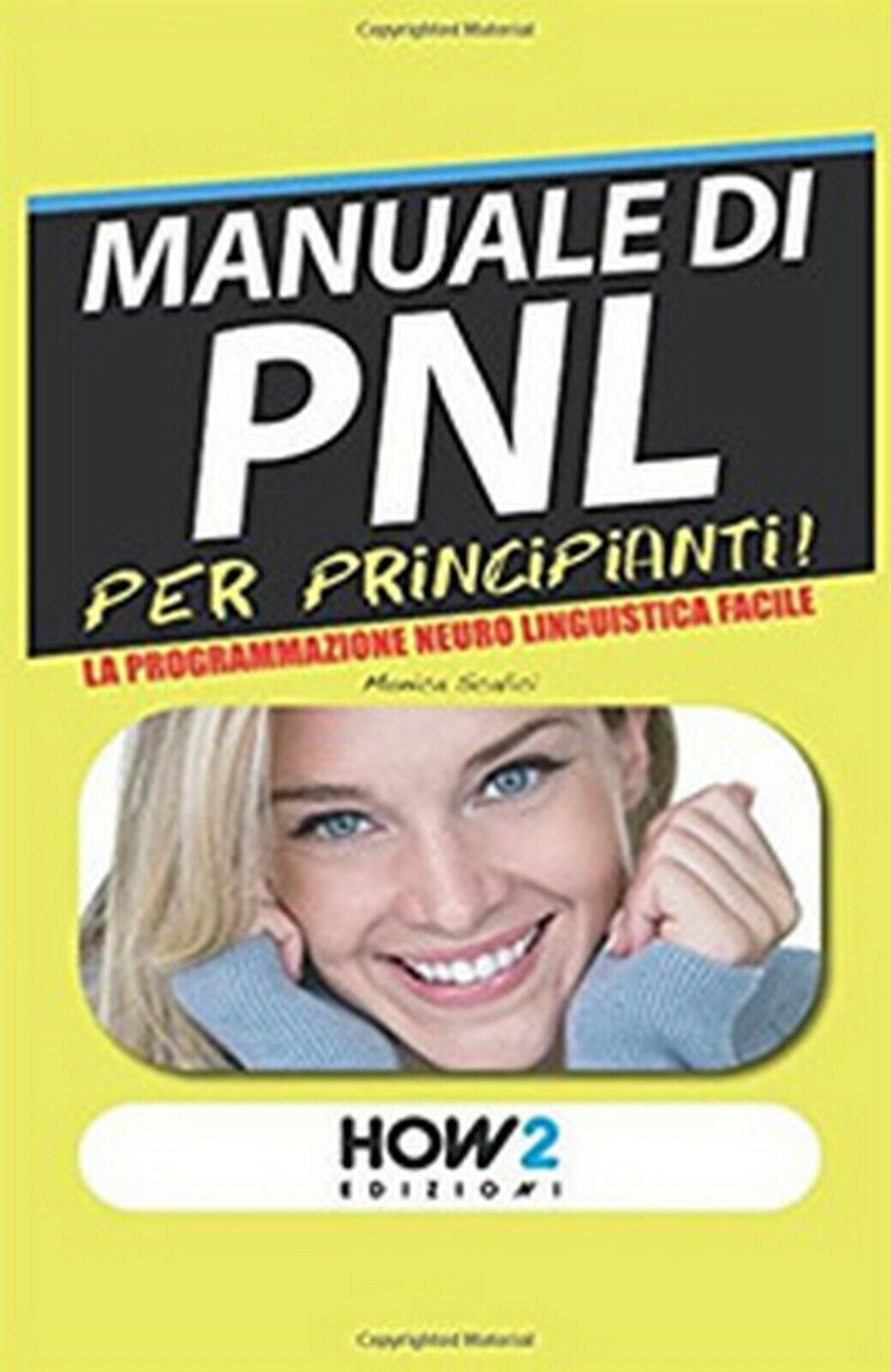 Manuale di PNL per principianti! La programmazione neuro linguistica facile libro usato