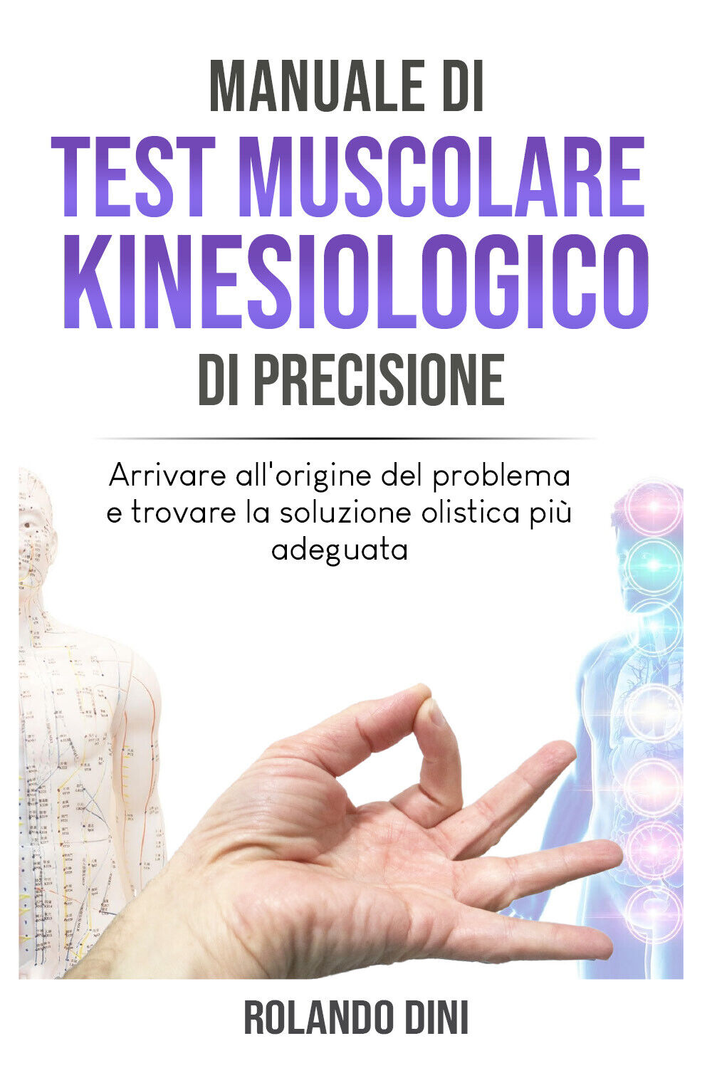 Manuale di Test Muscolare Kinesiologico di Precisione di Bookness,  2021,  Youca libro usato
