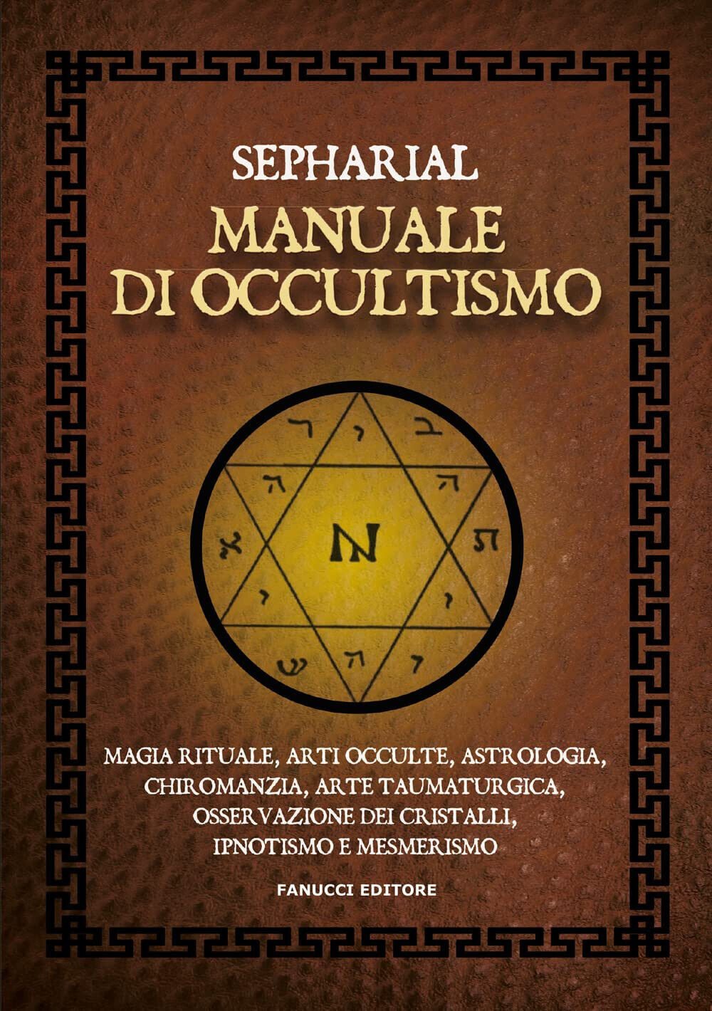 Manuale di occultismo - Sepharial - Fanucci, 2022 libro usato