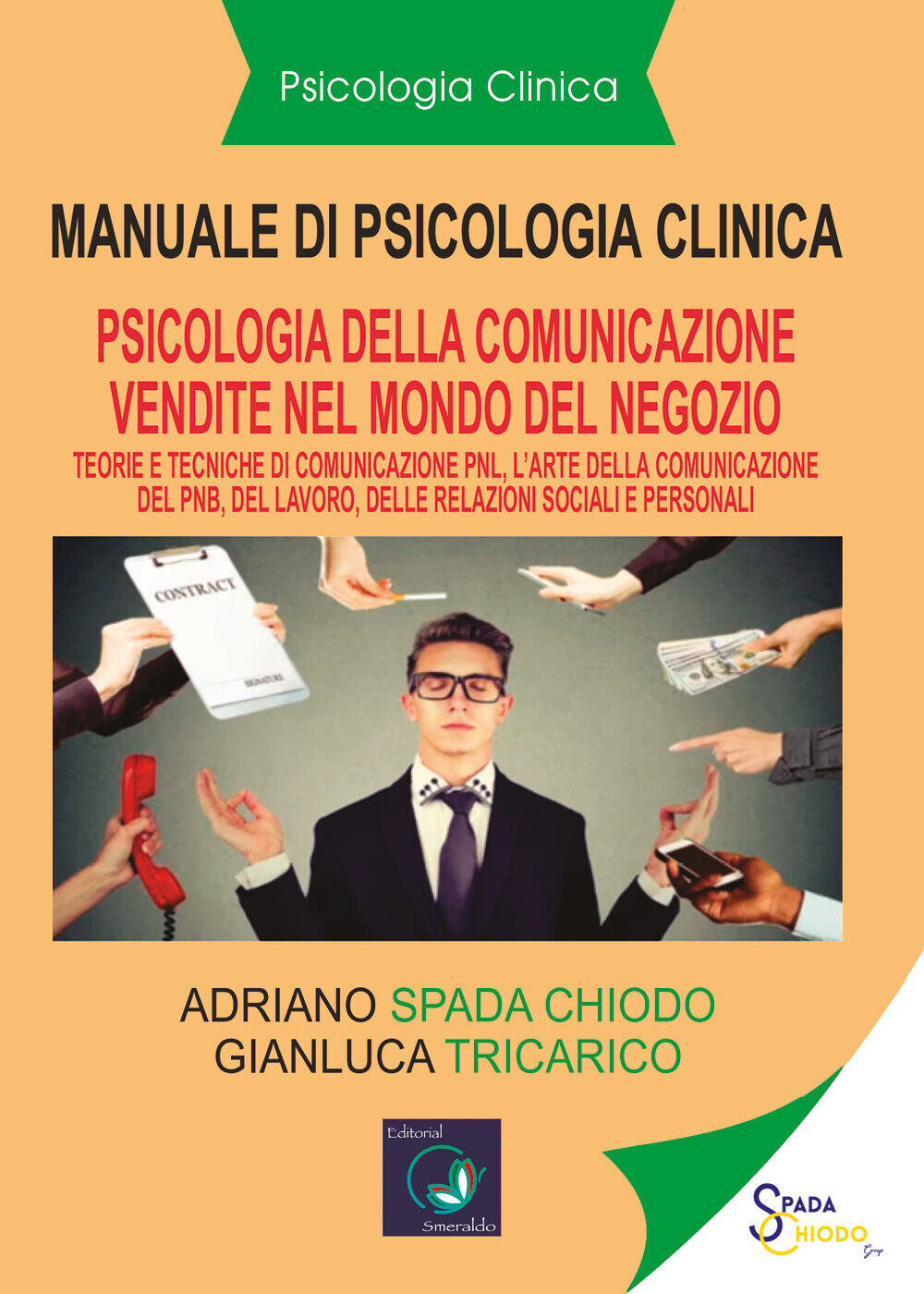 Manuale di psicologia clinica. Psicologia della comunicazione di vendita. Pnl. L libro usato