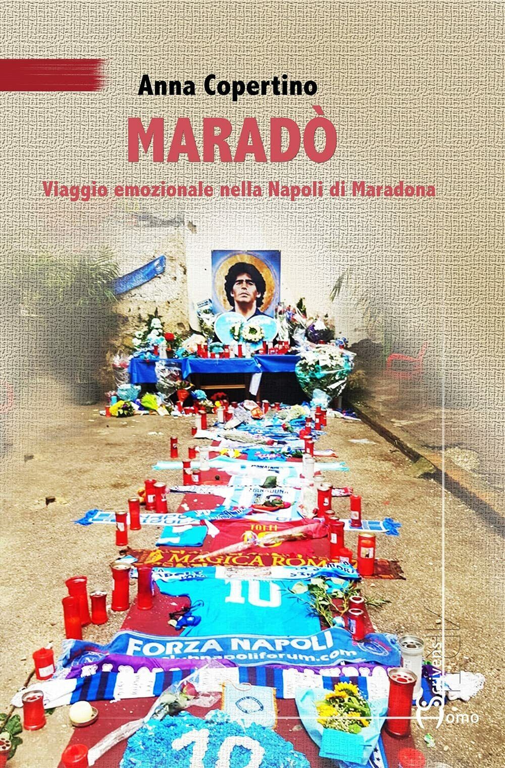 Marad?. Viaggio emozionale nella Napoli di Maradona - Anna Copertino - 2022 libro usato