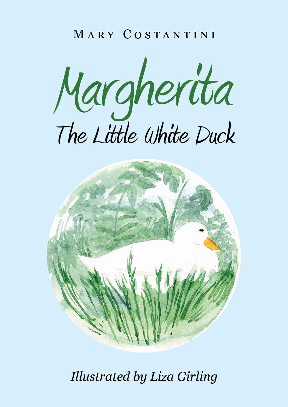 Margherita - The Little White Duck - Mary Costantini, L. Girling,  2019 libro usato