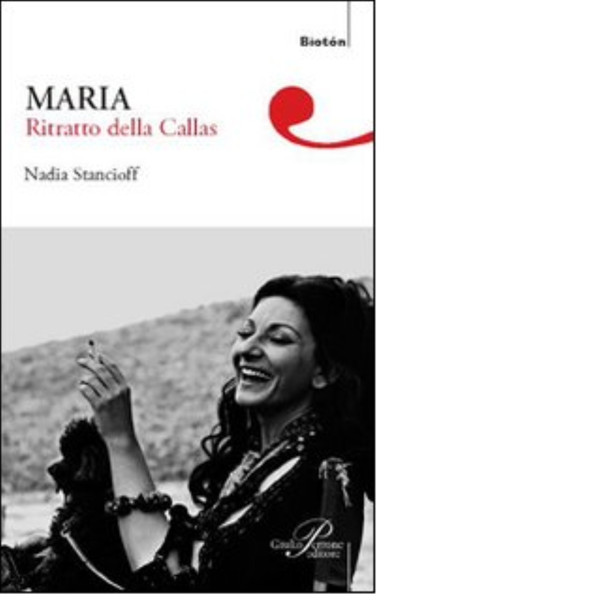 Maria. Ritratto della Callas - Nadia Stancioff - Perrone editore, 2008 libro usato