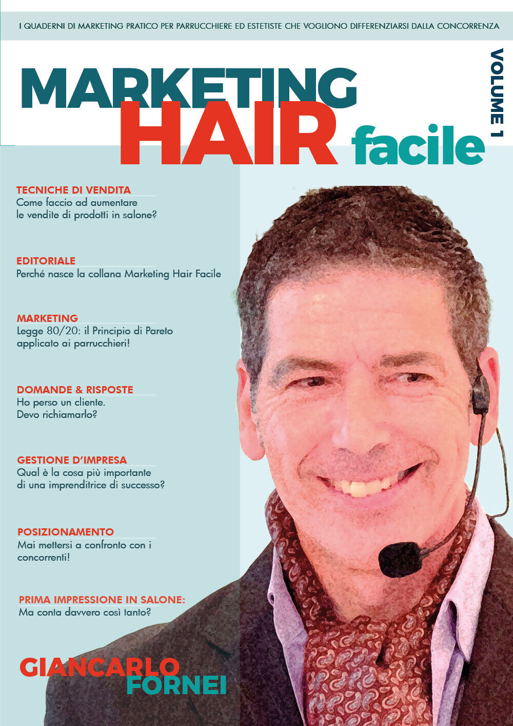 Marketing Hair Facile - Volume n?1 di Giancarlo Fornei,  2021,  Youcanprint libro usato
