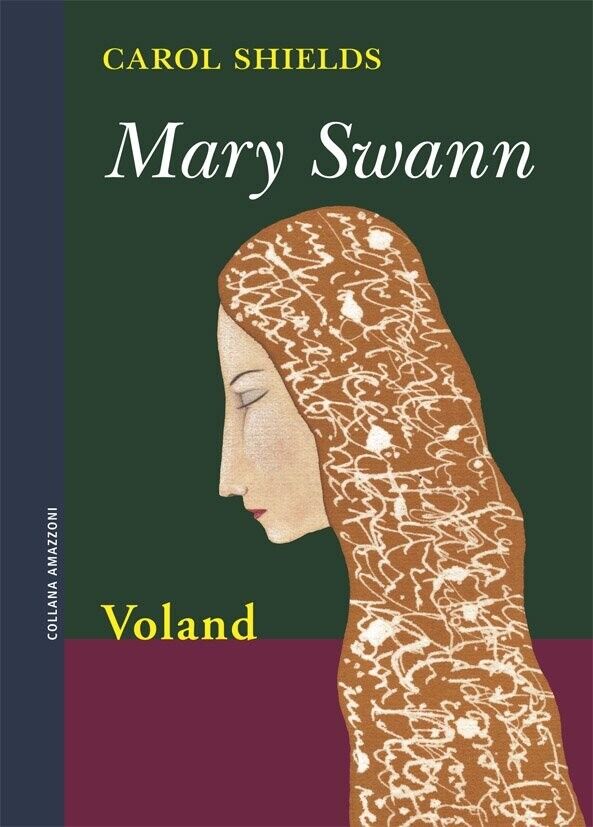  Mary Swann di Carol Shields, Vilma Porro, 2007, Voland libro usato