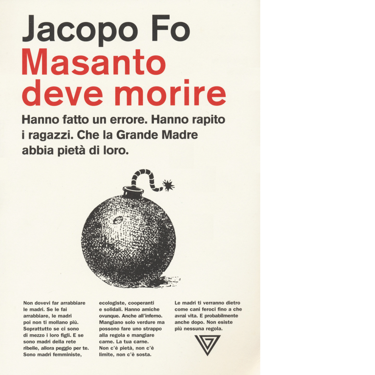Masanto deve morire di Jacopo Fo - Perrone, 2022 libro usato