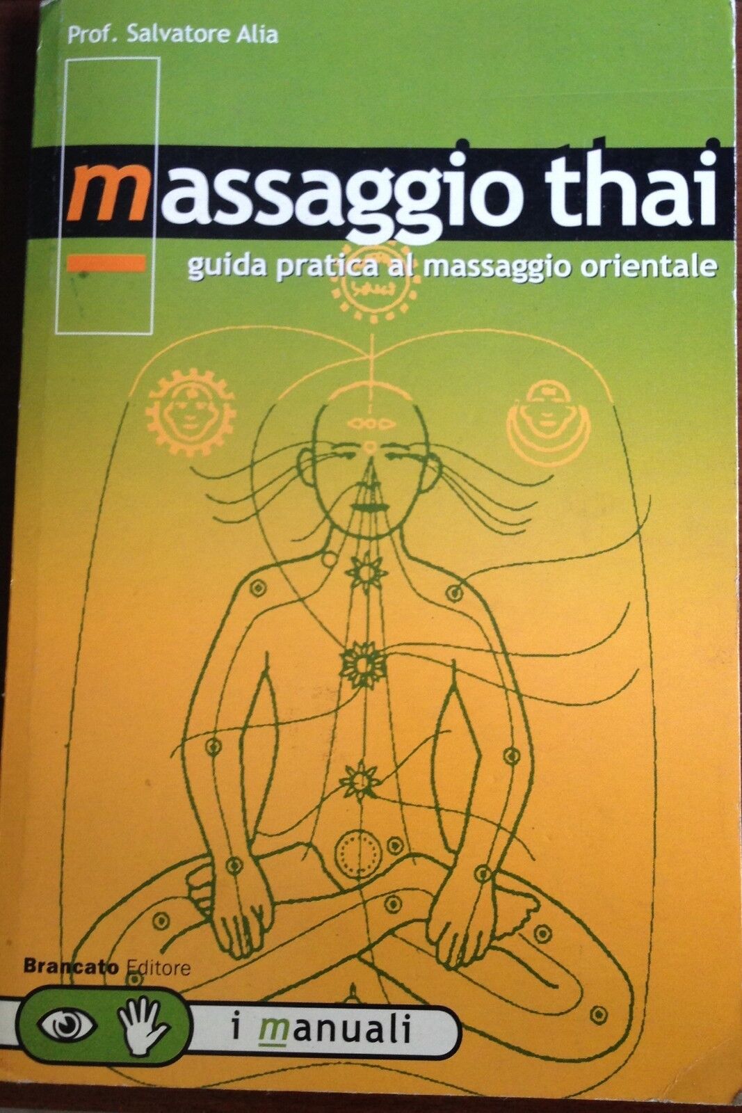 Massaggio thai-Salvatore Alia-Brancato-2002-M libro usato