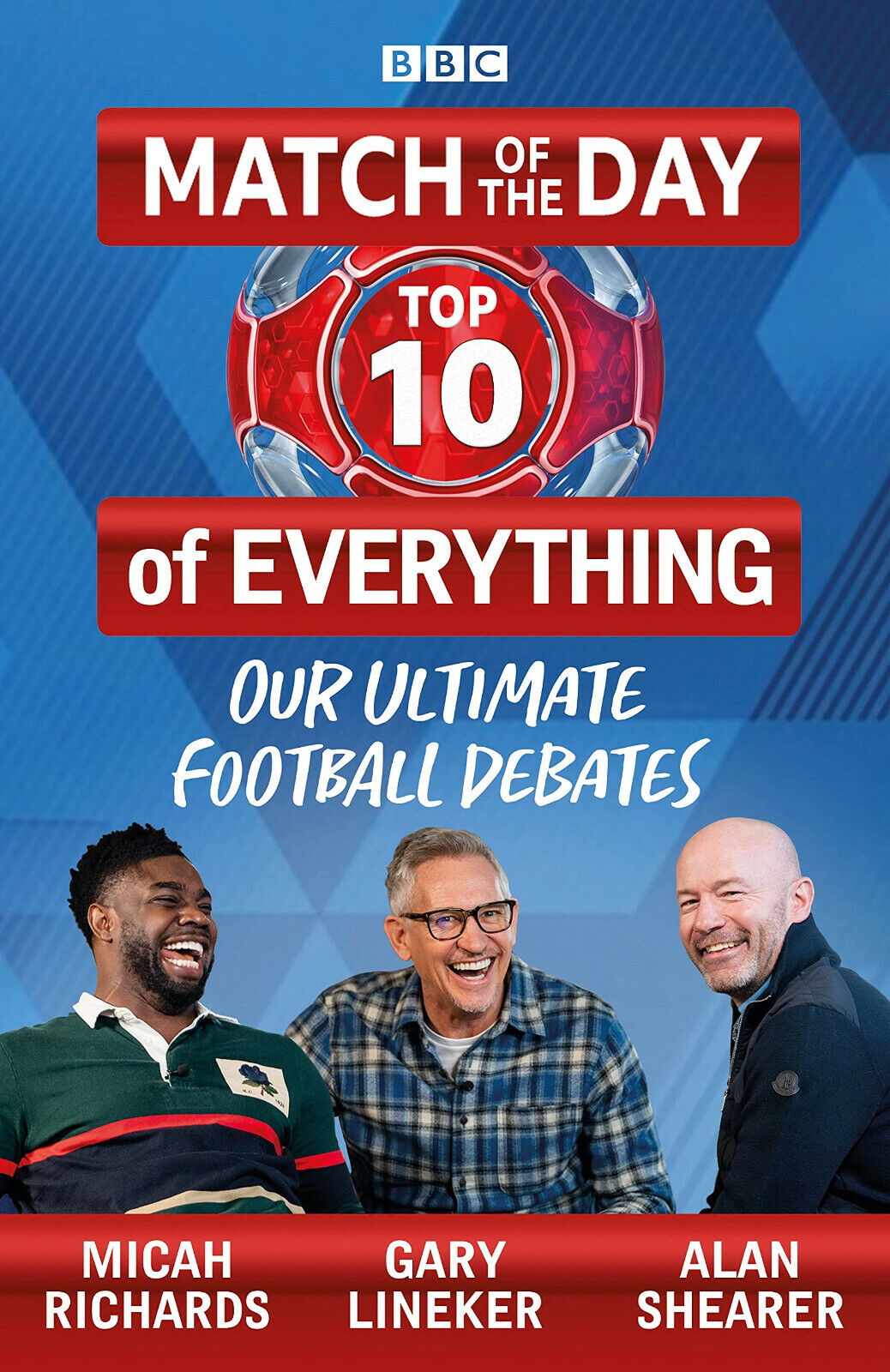 Match of the Day: Top 10 of Everything - Gary Lineker - BBC - 2021 libro usato