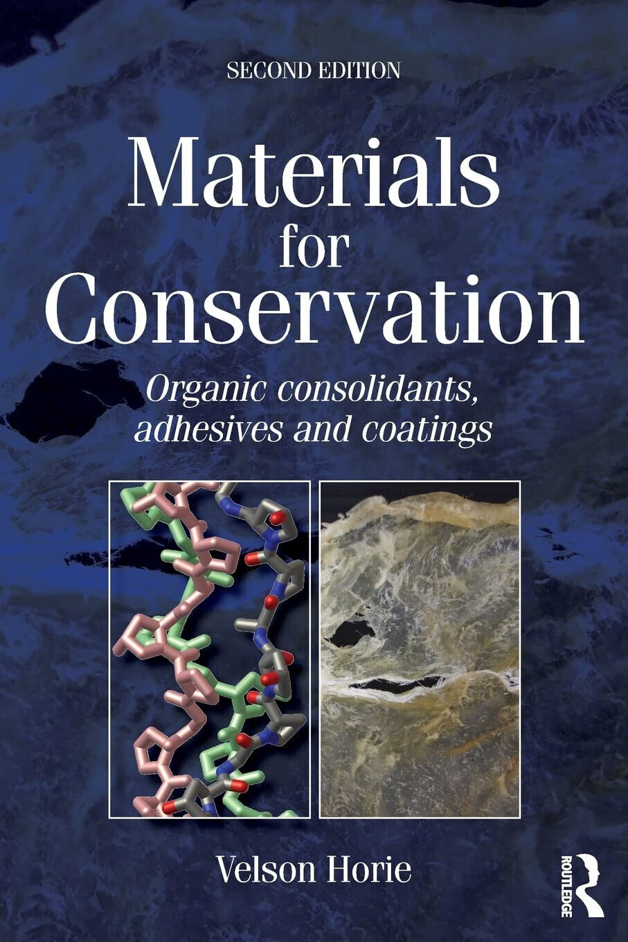 Materials for Conservation - C. V. Horie - Routledge, 2010 libro usato