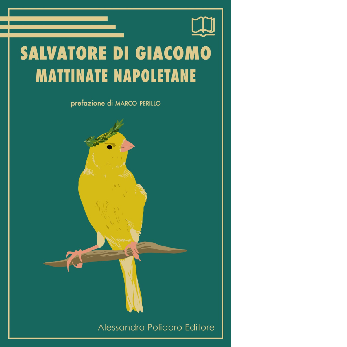 Mattinate napoletane di Salvatore Di Giacomo,  2021,  Alessandro Polidoro Editor libro usato