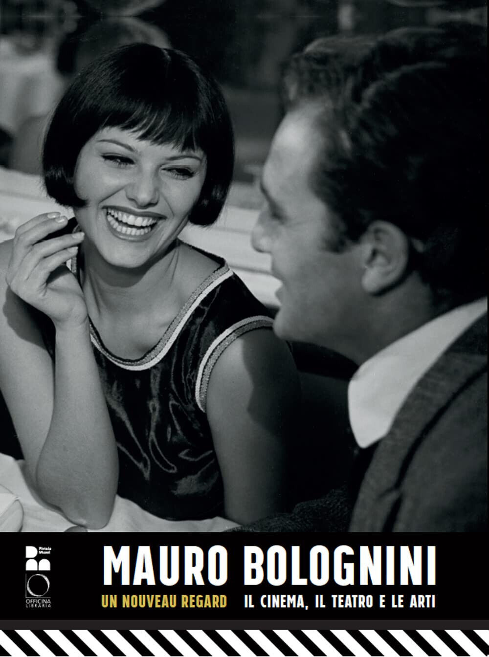 Mauro Bolognini. Un nouveau regard. Il cinema, il teatro e le arti - 2022 libro usato