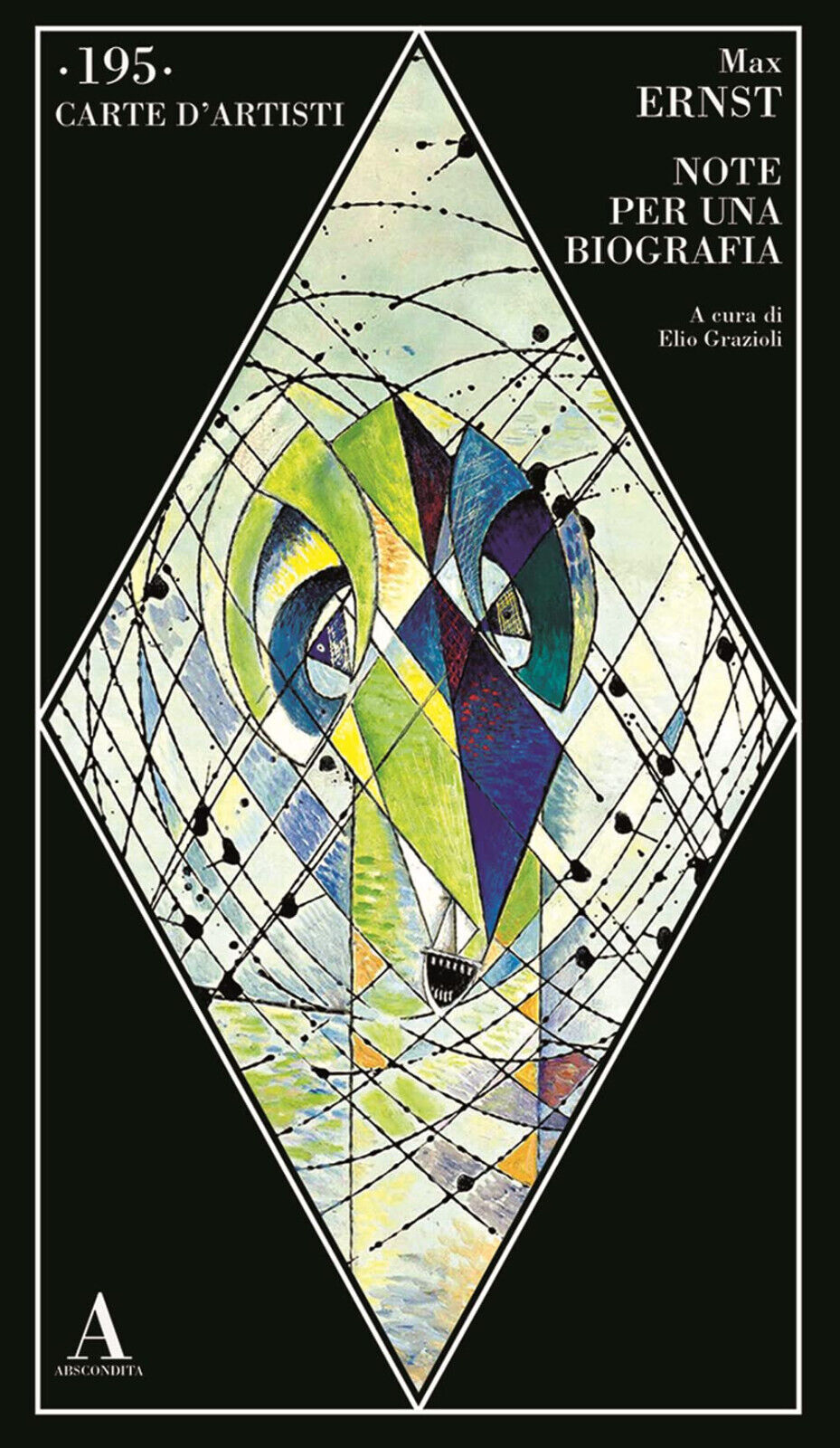 Max Ernst. Note per una biografia - Elio Grazioli - Abscondita - 2022 libro usato