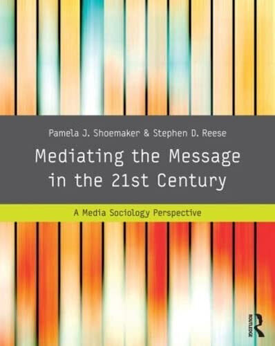 Mediating the Message in the 21st Century - Pamela J - Routledge, 2013 libro usato