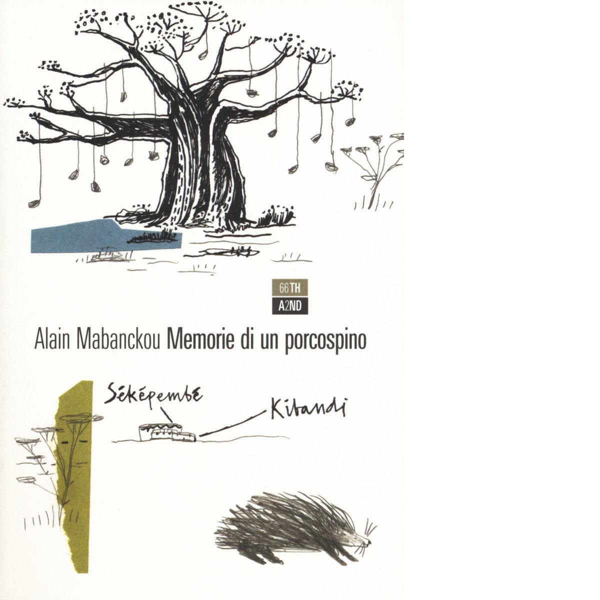 Memorie di un porcospino di Alain Mabanckou,  2017,  66th And 2nd libro usato
