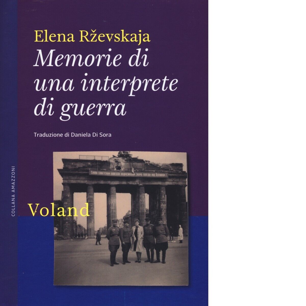 Memorie di una interprete di guerra di Elena Rzevskaja, 2015, Voland libro usato