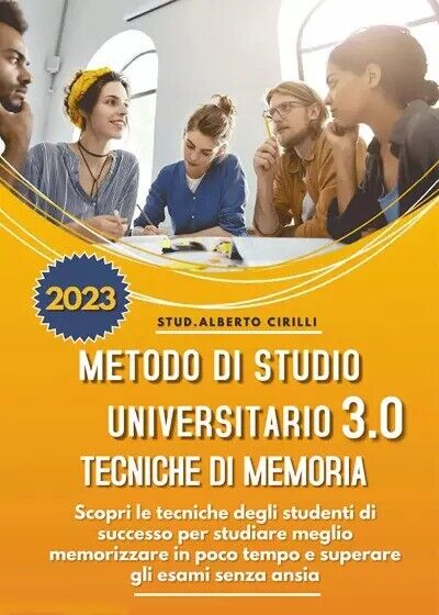  Metodo Di Studio Universitario 3.0 E Tecniche Di Memoria: Scopri le Tecniche De libro usato