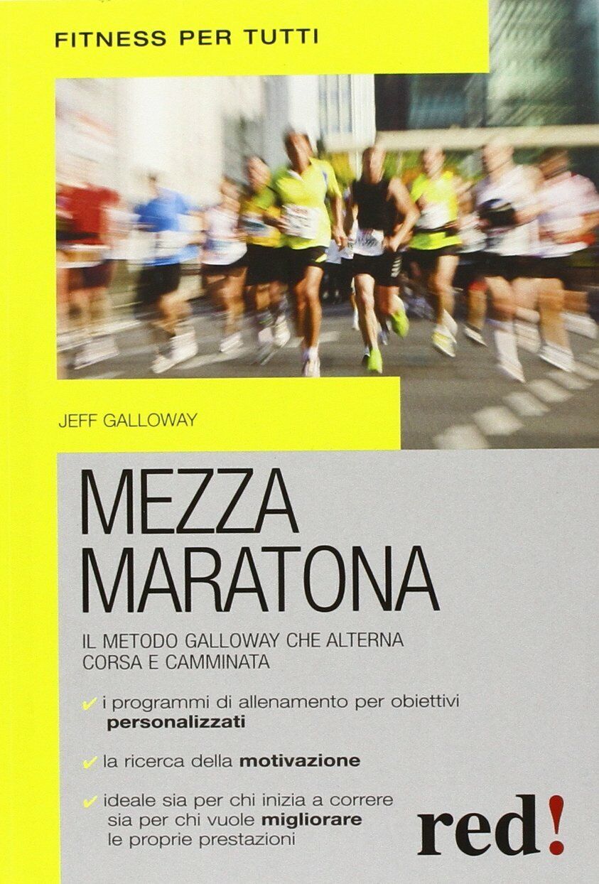Mezza maratona - Jeff Galloway -Red edizioni, 2013 libro usato