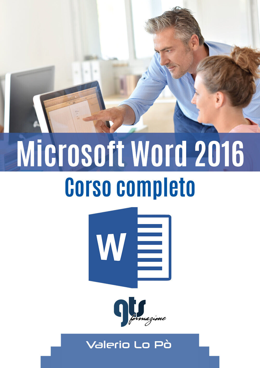 Microsoft Word 2016 - Corso completo  di Valerio Lo P?,  2019,  Youcanprint libro usato