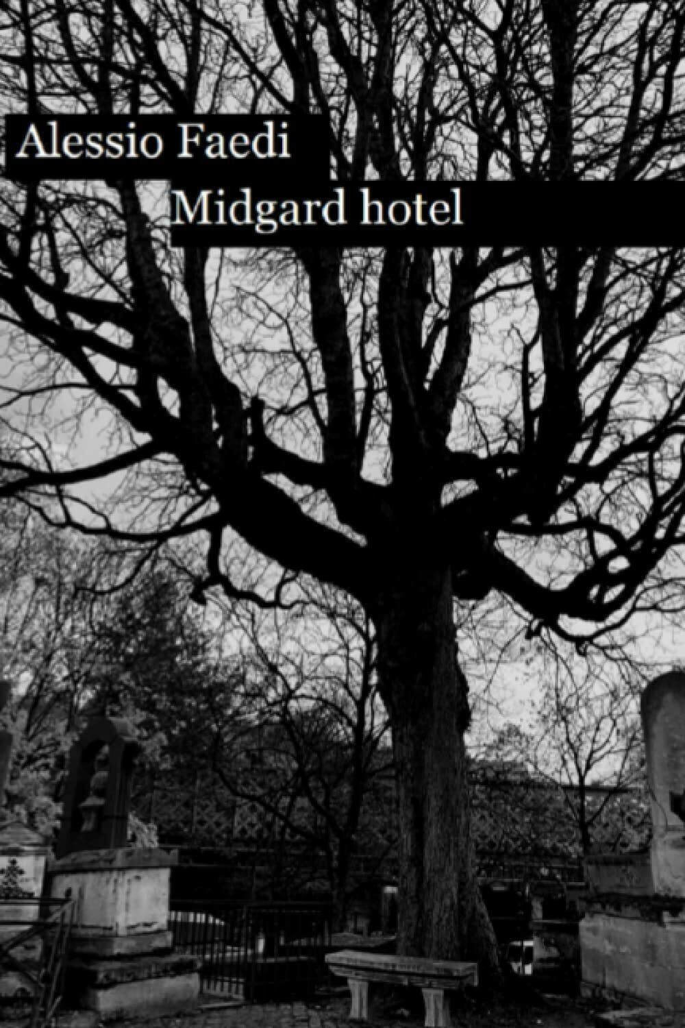 Midgard hotel di Alessio Faedi,  2022,  Indipendently Published libro usato
