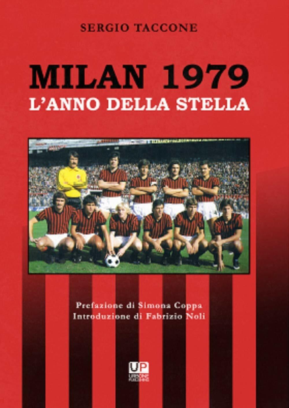 Milan 1979. L'anno della stella - Sergio Taccone - 2019 libro usato