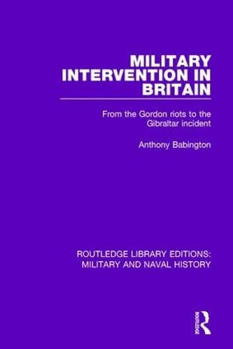 Military Intervention in Britain - Anthony Babington - Routledge, 2017 libro usato
