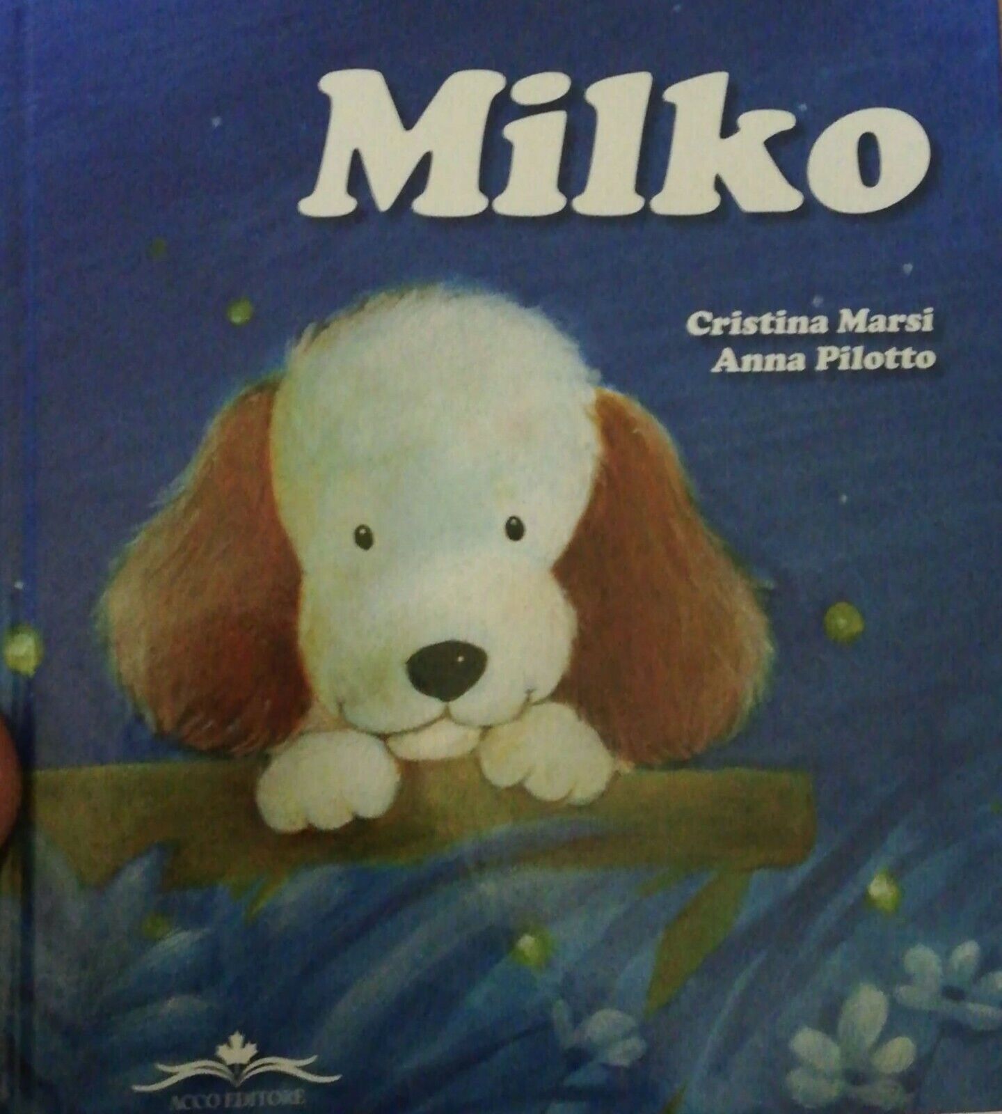 Milko di Cristina Marsi, Anna Pilotto, 1970, Acco Editore - D libro usato