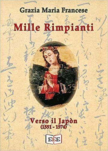 Mille rimpianti - Verso il Jap?n di Grazia Maria Francese,  2020,  Youcanprint libro usato