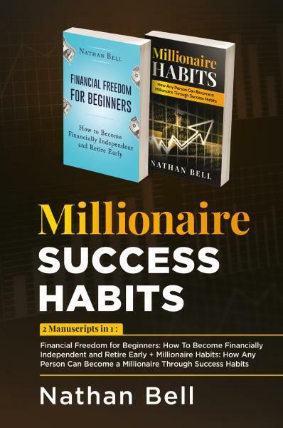 Millionaire Success Habits (2 Books in 1) di Nathan Bell,  2022,  Youcanprint libro usato