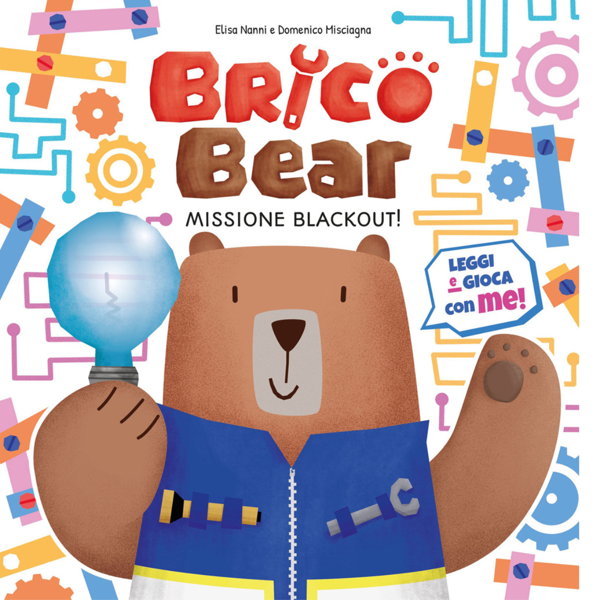 Missione blackout! Brico Bear di Elisa Nanni, Domenico Misciagna,  2021,  Becco  libro usato