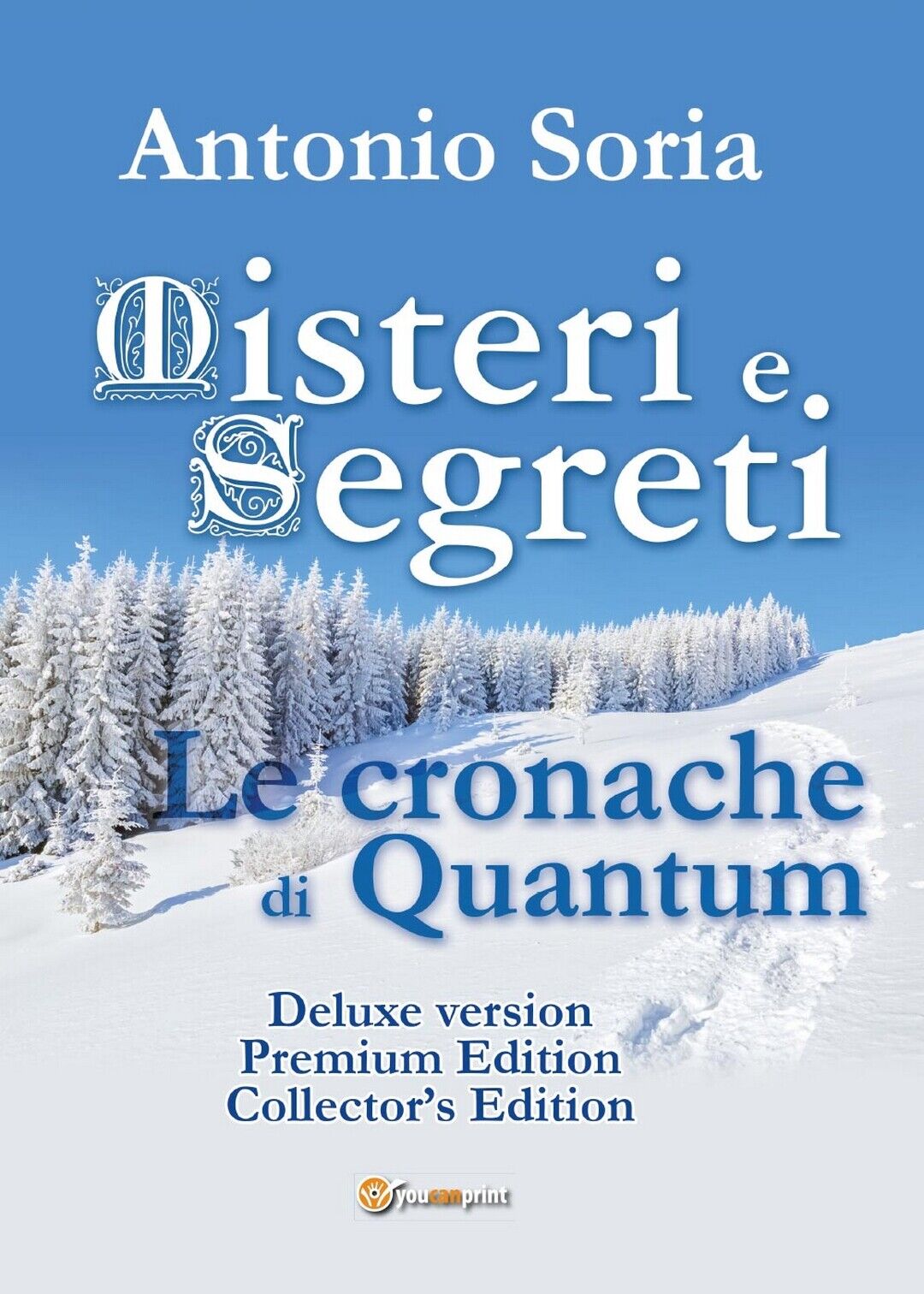 Misteri e Segreti. Le cronache di Quantum (Deluxe version) Premium Edition libro usato