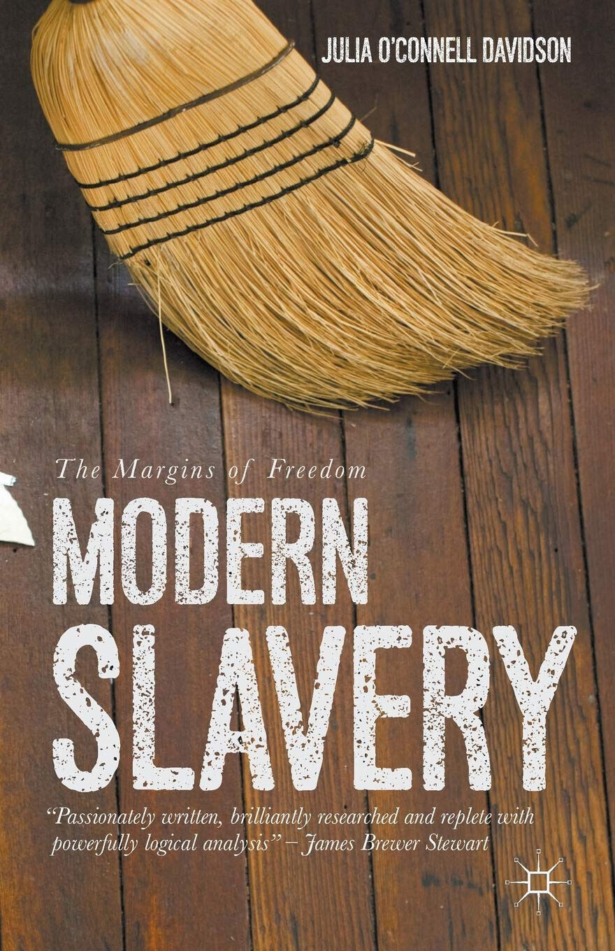 Modern Slavery - Julia O'Connell Davidson - Palgrave, 2015 libro usato