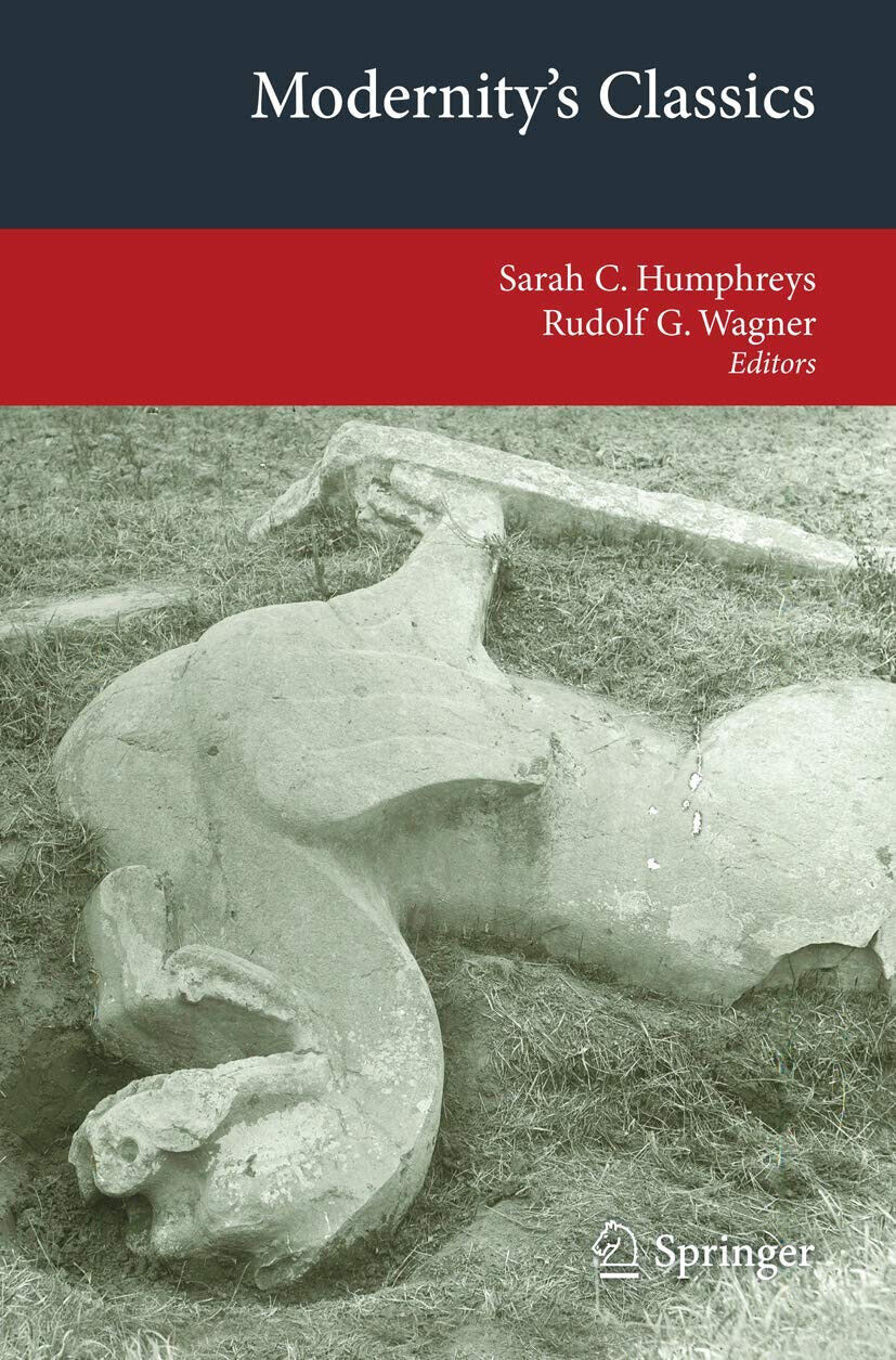Modernity s Classics - Sarah C. Humphreys - Springer, 2013 libro usato