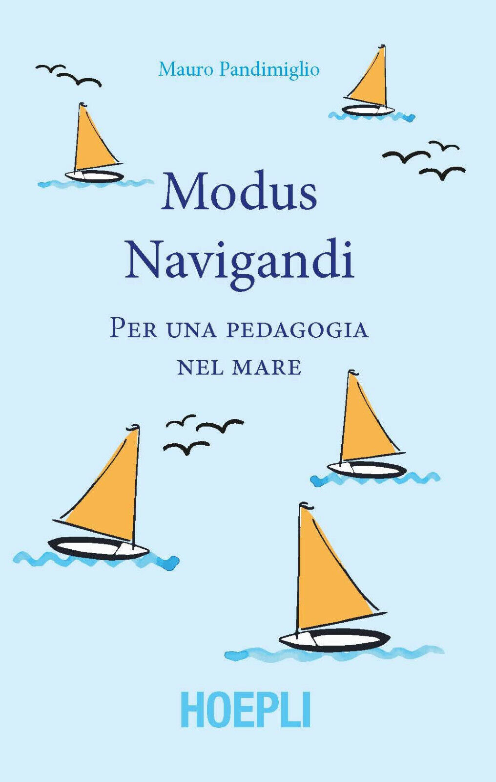 Modus navigandi - Mauro Pandimiglio - Hoepli, 2018 libro usato