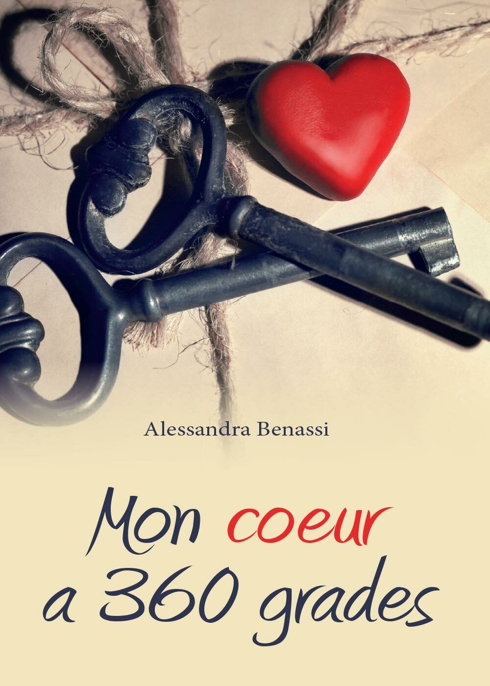 Mon coeur a 360 grades  di Alessandra Benassi,  2016,  Youcanprint - ER libro usato