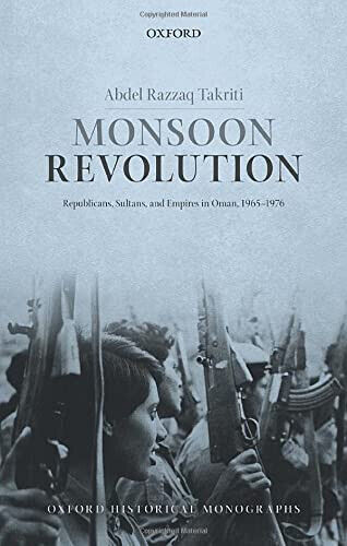 Monsoon Revolution - Abdel Razzaq Takriti - Oxford, 2016 libro usato