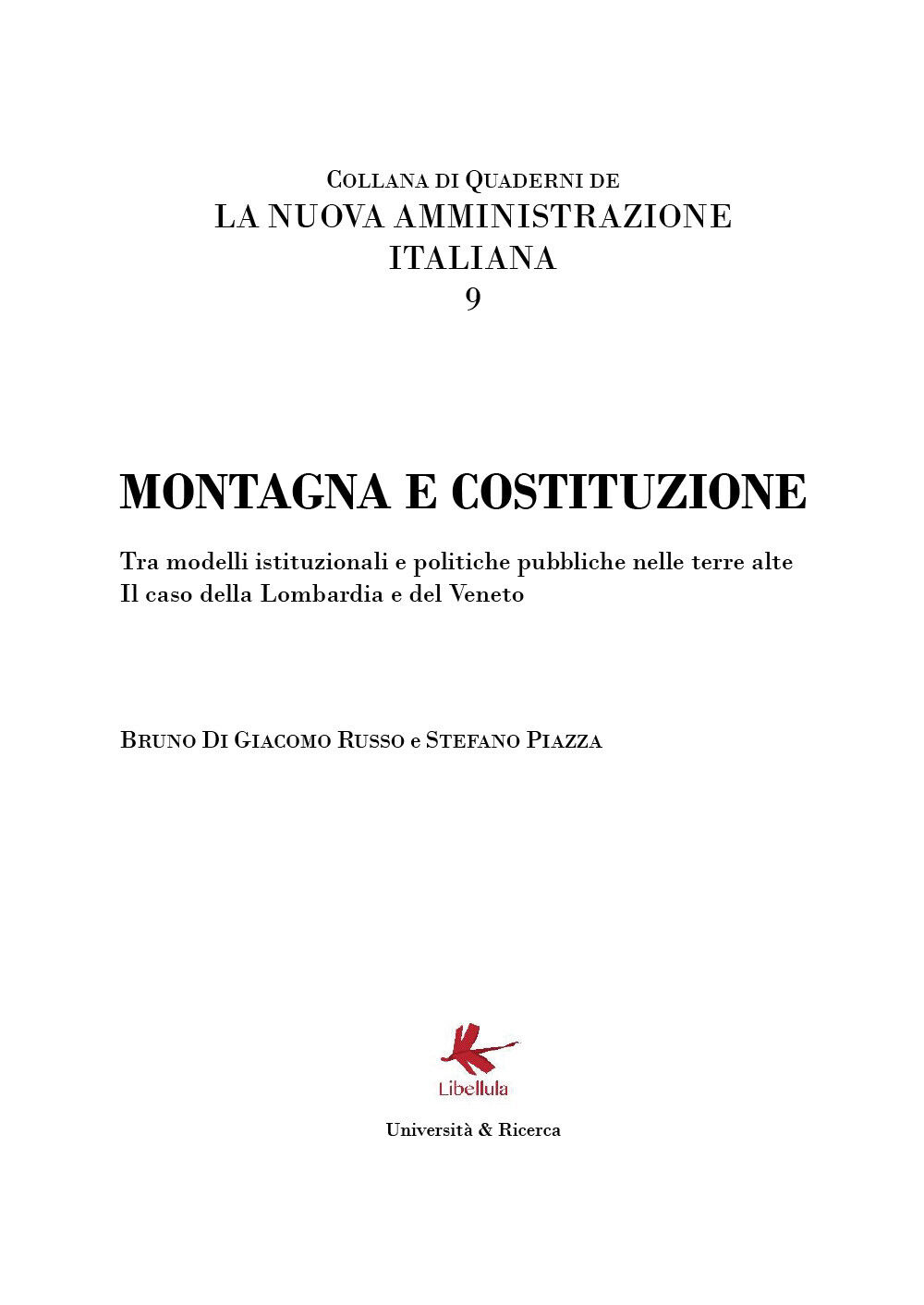 Montagna e Costituzione - Bruno Di Giacomo Russo,  2020,  Libellula Edizioni libro usato