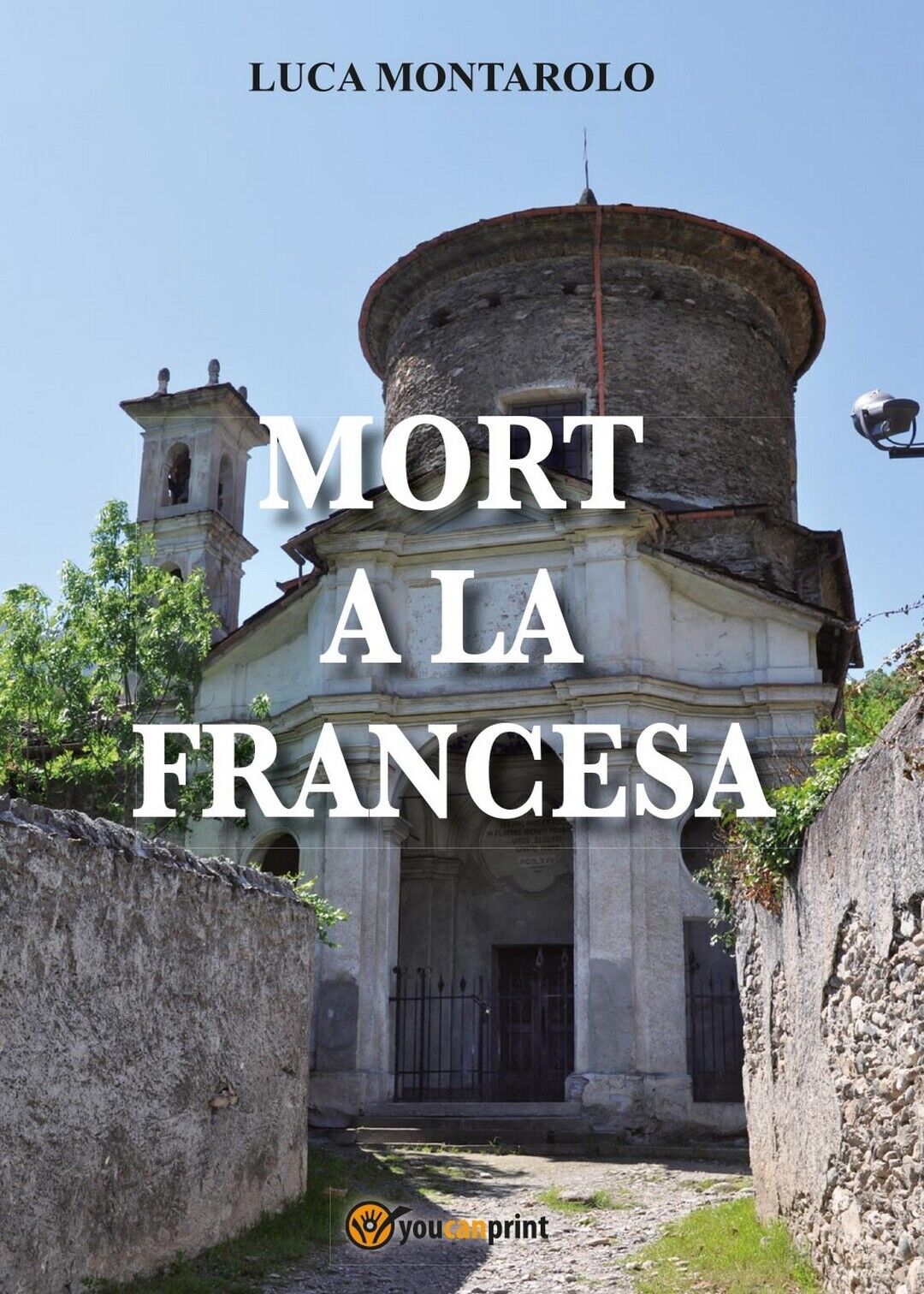 Mort a la francesa  di Luca Montarolo,  2018,  Youcanprint libro usato