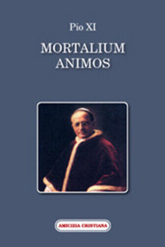 Mortalium animos di Pio XI, 2008, Edizioni Amicizia Cristiana libro usato