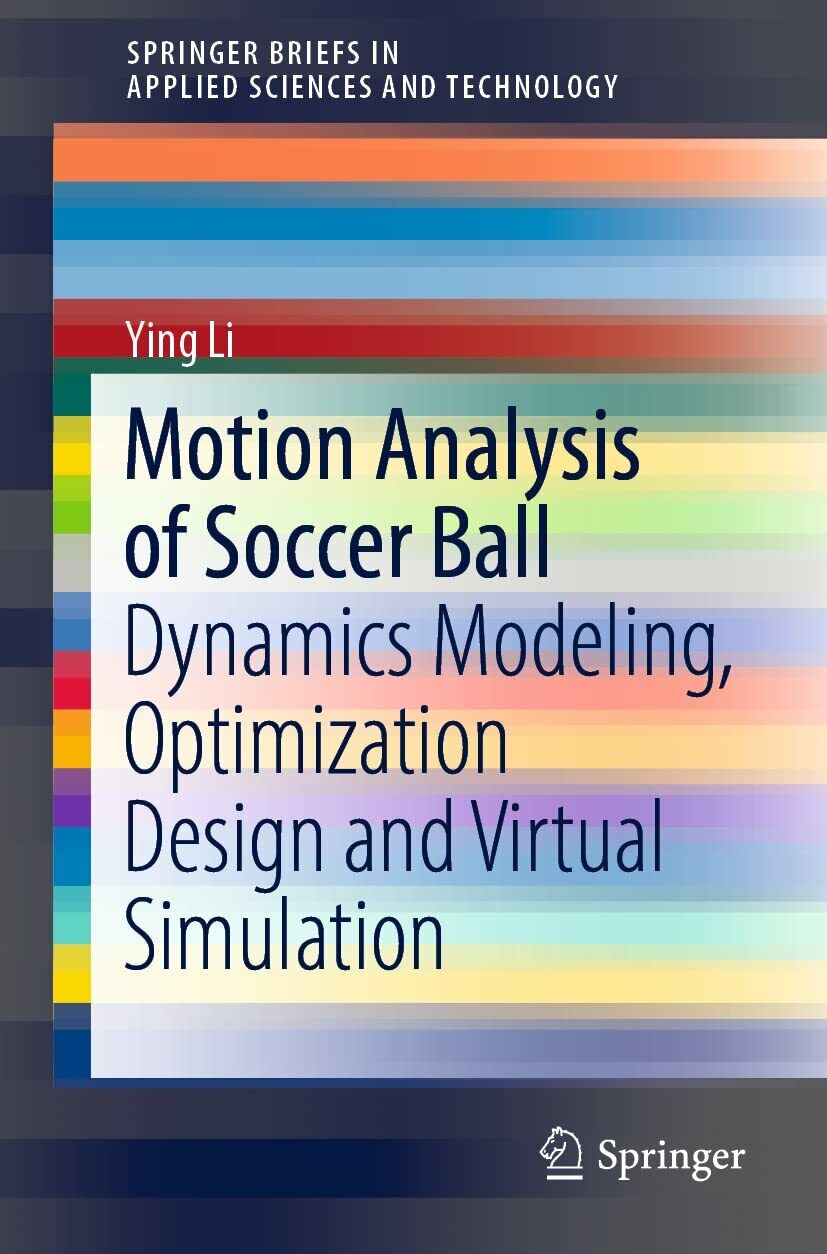 Motion Analysis of Soccer Ball - Ying Li - Springer, 2022  libro usato
