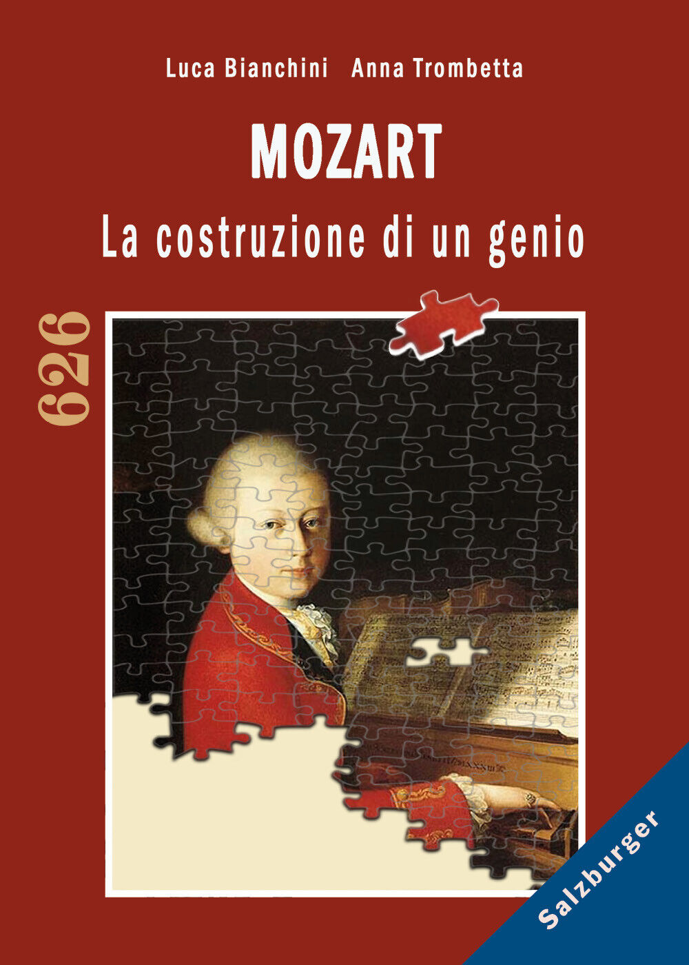 Mozart. La costruzione di un genio di Luca Bianchini,  2019,  Youcanprint libro usato