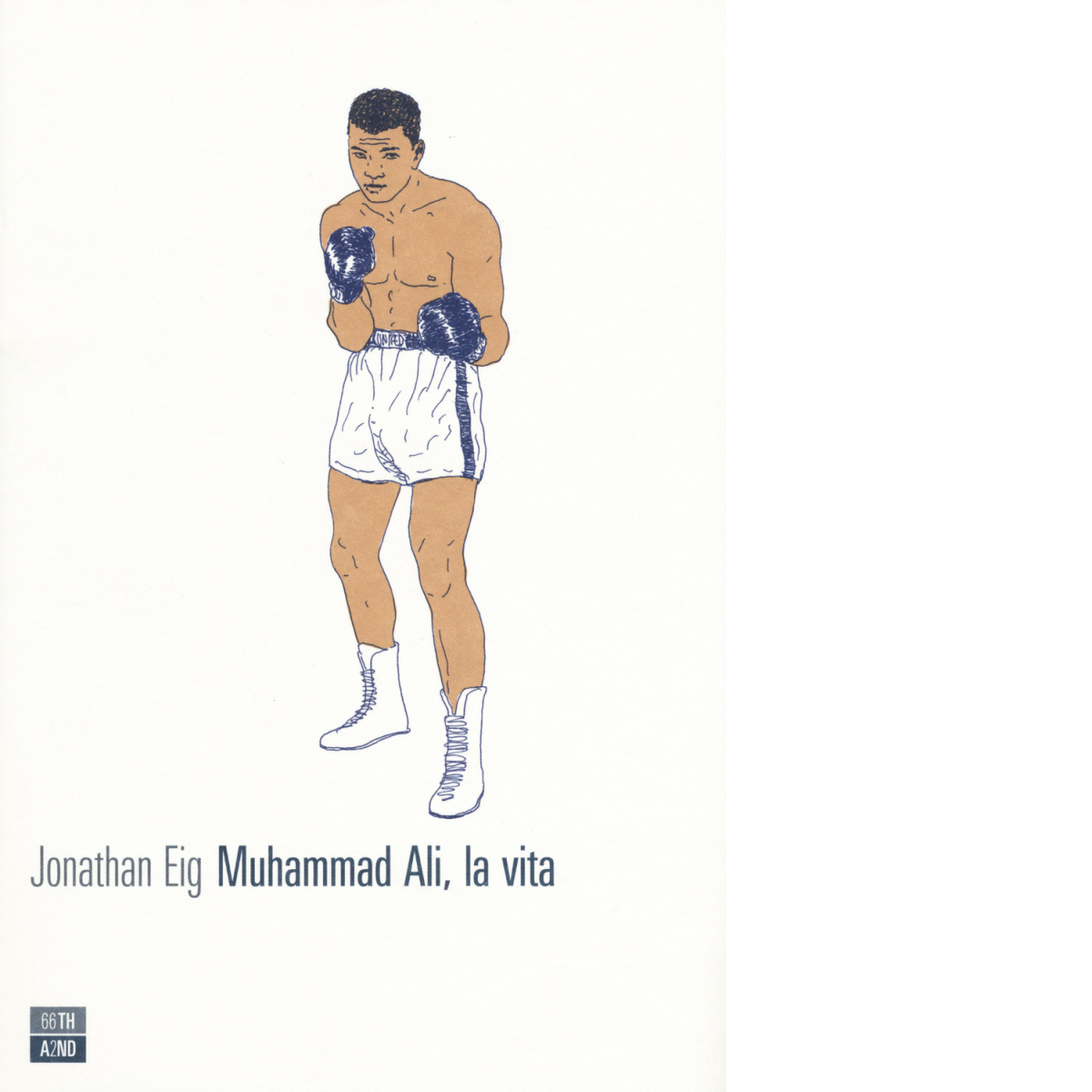Muhammad Ali, la vita di Jonathan Eig,  2019,  66th And 2nd libro usato