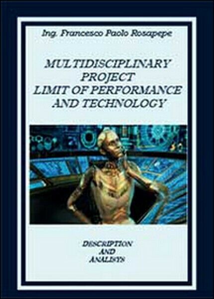 Multidisciplinary project limit of performance and technology  - ER libro usato