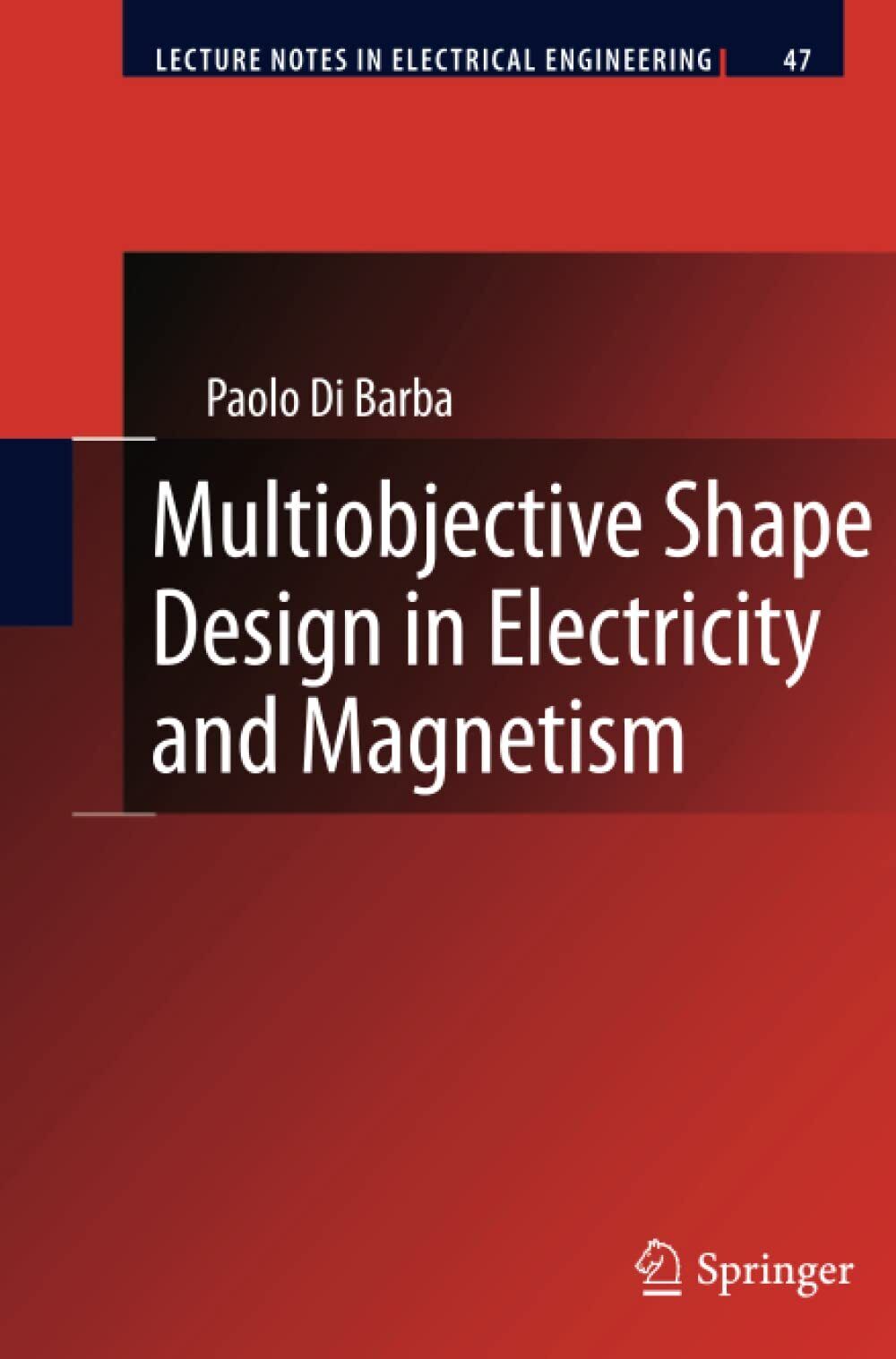 Multiobjective Shape Design in Electricity and Magnetism - Paolo Di Barba - 2012 libro usato