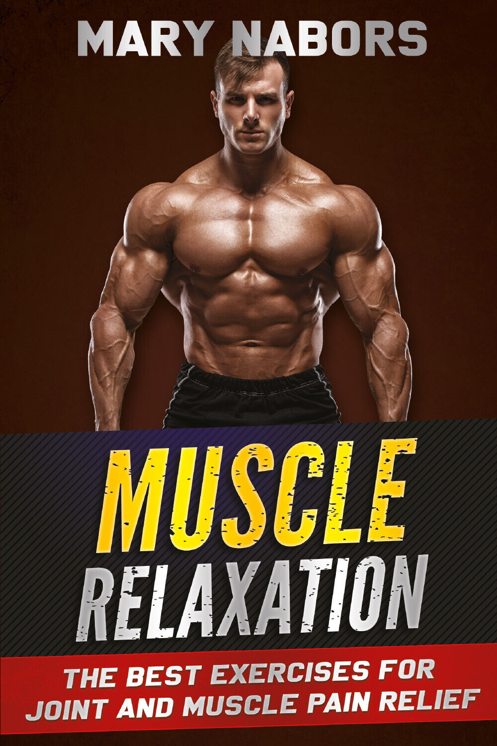 Muscle Relaxation di Mary Nabors,  2021,  Youcanprint libro usato