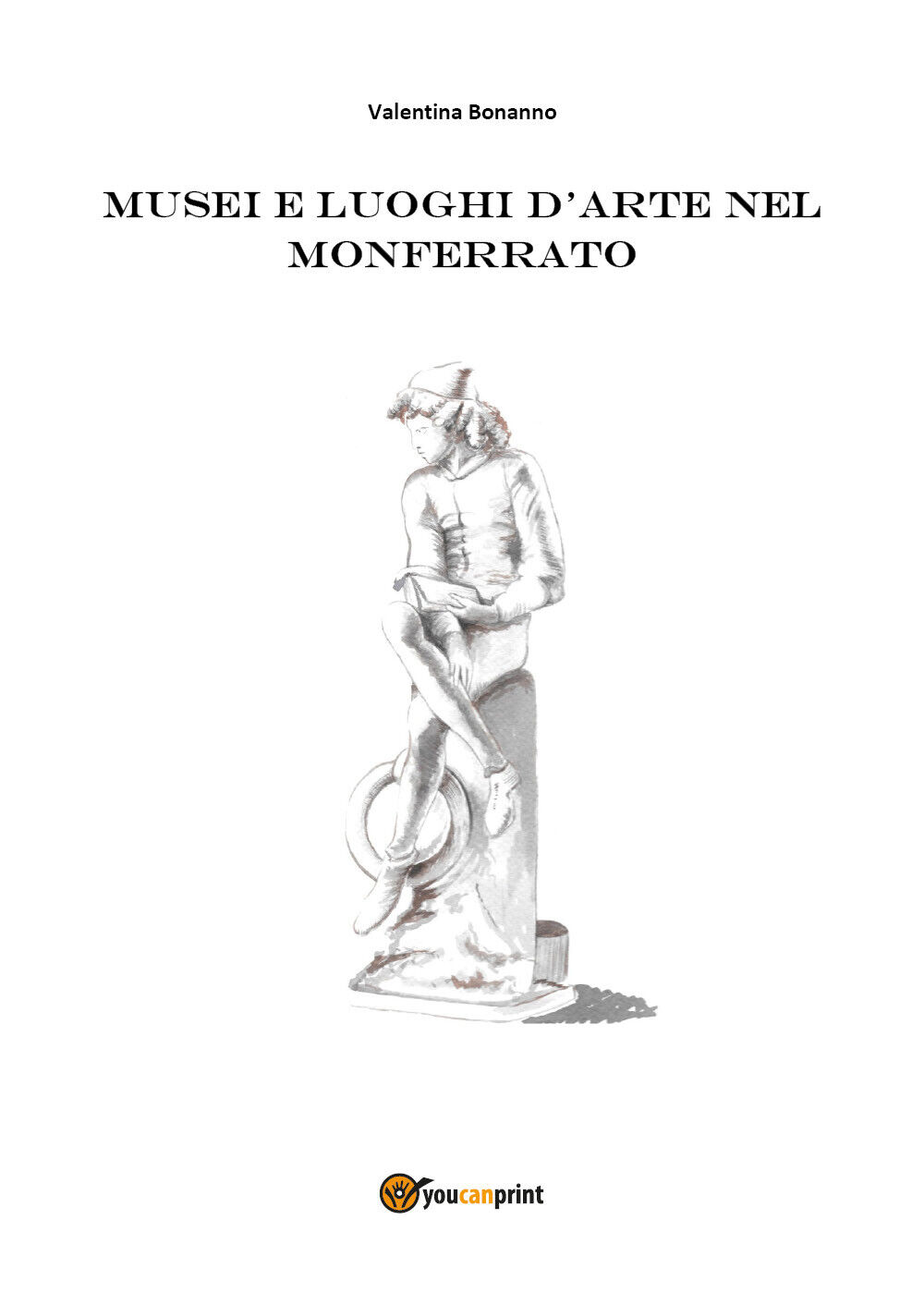 Musei e luoghi d'arte nel Monferrato (Valentina Bonanno,  2018) - ER libro usato