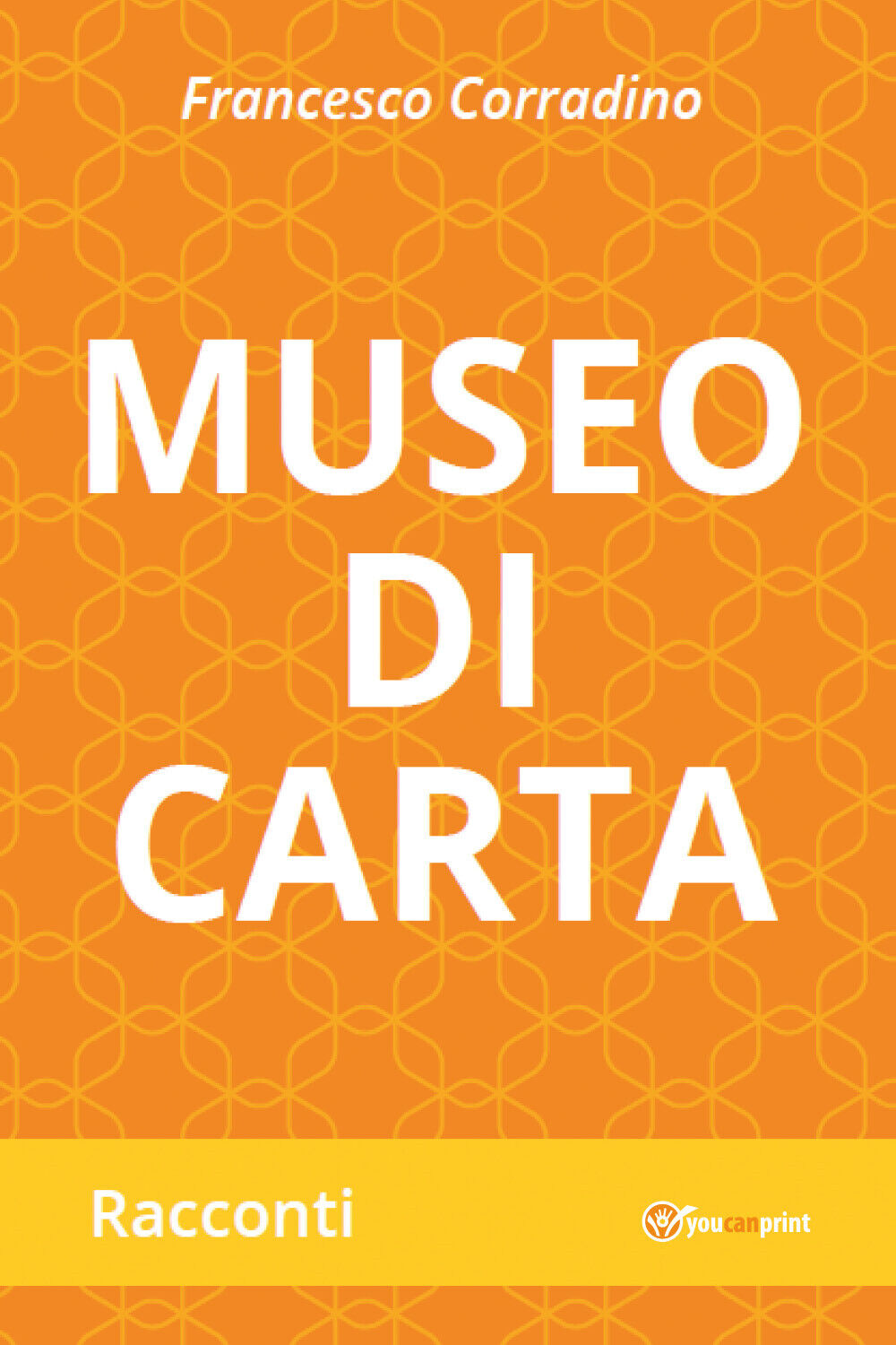 Museo di carta di Francesco Corradino,  2021,  Youcanprint libro usato